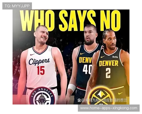 NBA掘金内外结合十分顺畅,整体节奏顺势提升